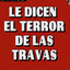 El terror de los travas