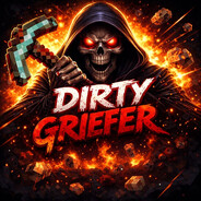 DIRTY GRIEFER