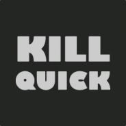 killquick