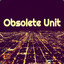 Obsolete_Unit