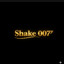 Shake 007