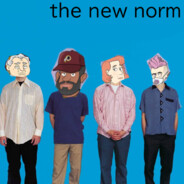 The New Norm (he/him)