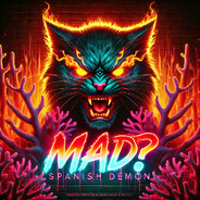 mad? | Spanish demon