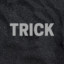 Trick