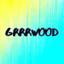 Grrrwood