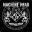 MACHINE HEAD