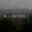 Pluviophile™