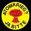 ATOMKRIEG? JA BITTE