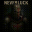 neverluck