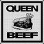 Queen Beef