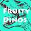 fruity|dinos