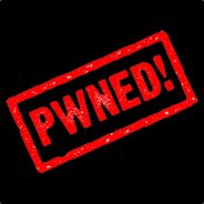 PWNED!
