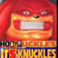 OH FUCKLES IT&quot;S KNUCKLE&quot;S