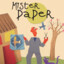 Mister Paper