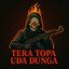tera topa uda dunga ❟❛❟