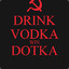 Drink VODKA Play Dotka
