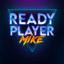 ReadyPlayerMike