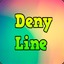 DenyLine®