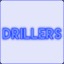 Drillers