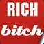 Rich&amp;Bitch