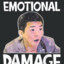 Emotional Damage