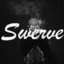 Swerve `