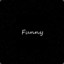 Funny