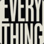 Everything