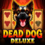 Dead Dog Deluxe 6