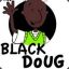 ⦅»Black Doug«⦆