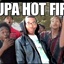 Supa hot fire