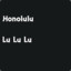 Honolululululu