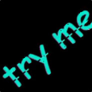 try me plz