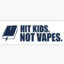 Hit Kids Not Vapes