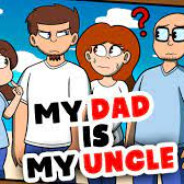 My DAD is My Uncle