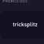 USE CODE: TRICKSPLITZ