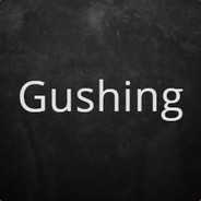 Gushing