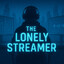 THE LONELY STREAMER
