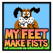 MyFeetMakeFists