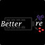 Better_Re