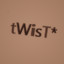 tWisT*