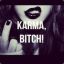 Karma&#039;s Bitch