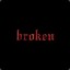 brokeN