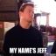 my name is jeff