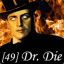 [49] Dr. Die