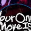 Your Only Move