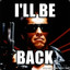 I´ll be back