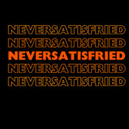 NeverSatisfried