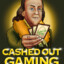 CashedOutGaming