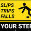 Slips, Trips, Falls